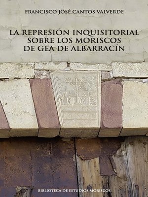 cover image of La represión inquisitorial sobre los moriscos de Gea de Albarracín